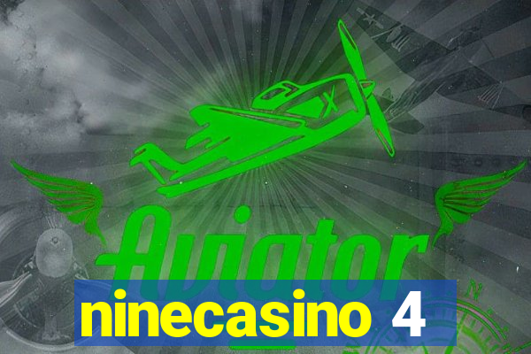 ninecasino 4